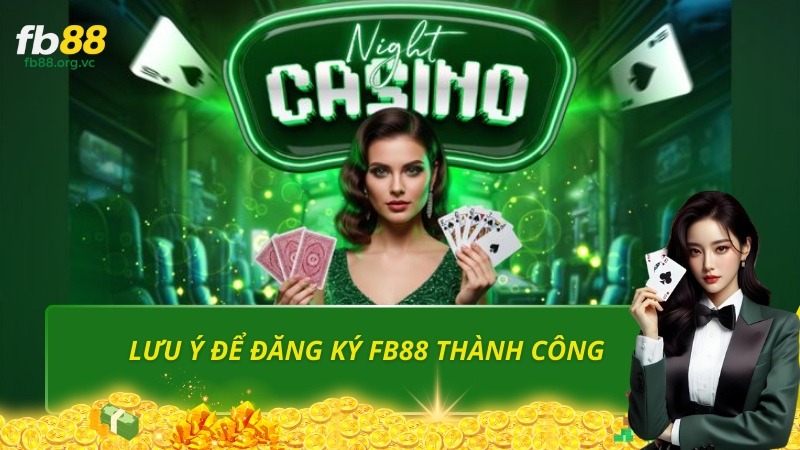 Lưu ý để đăng ký fb88 thành công