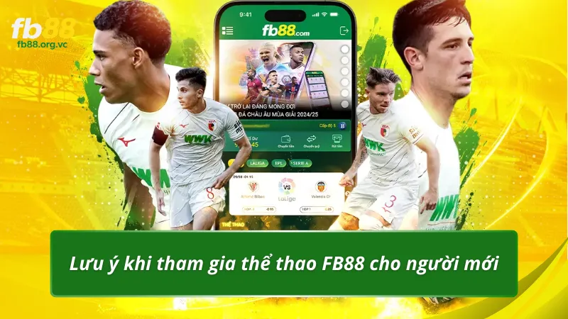 Lưu ý khi tham gia thể thao FB88 cho người mới