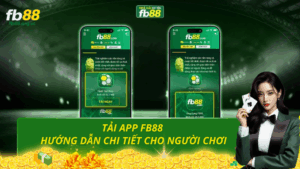 Tải app fb88 - hướng dẫn chi tiết cho người chơi